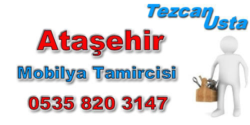 Mobilya Tamirci Ataşehir