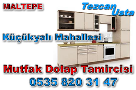 Küçükyalı Mahallesi Mutfak Dolap Tamircisi “0535 820 3147”