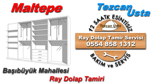 Başıbüyük Ray Dolap Tamiri